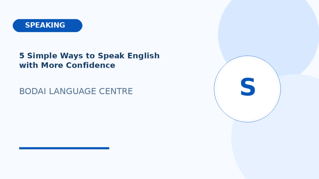 5 Simple Ways to Speak English with More Confidence