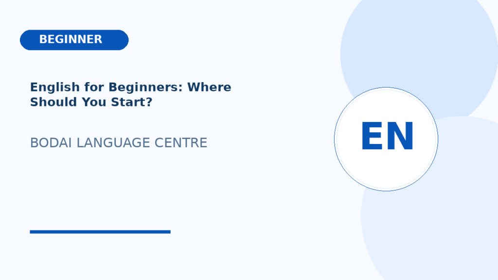 English for Beginners: Where Should You Start?
