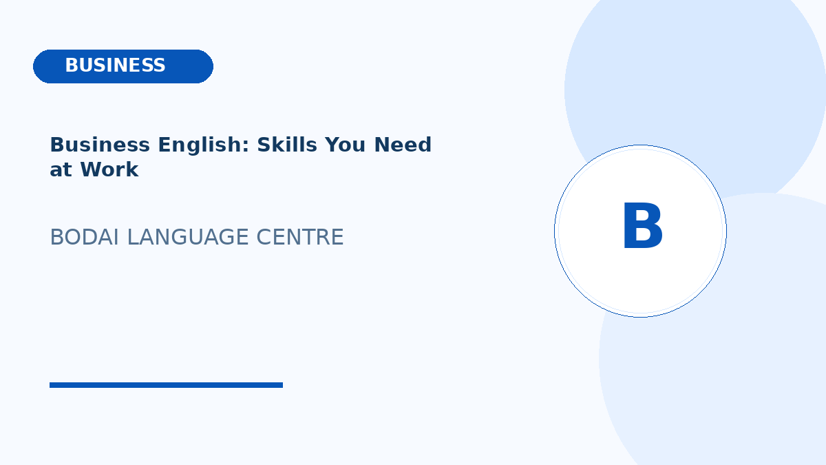 Business English: Skills You Need at Work